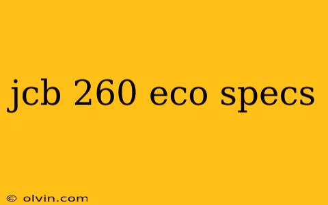 jcb 260 eco specs