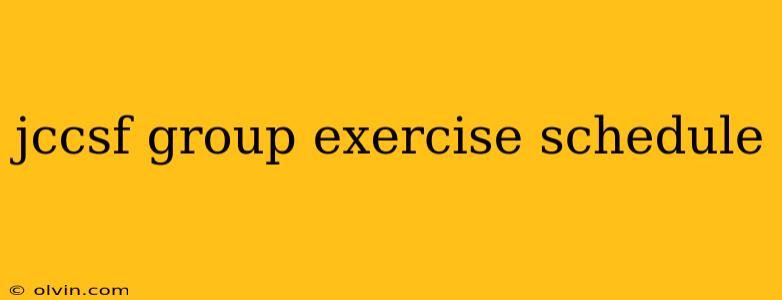 jccsf group exercise schedule