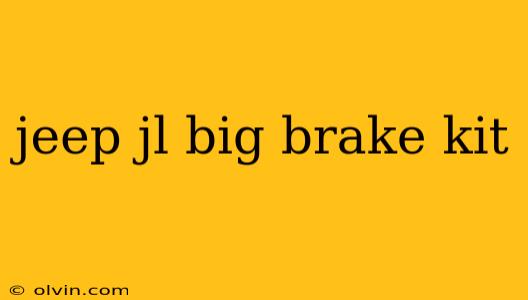 jeep jl big brake kit