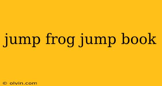 jump frog jump book