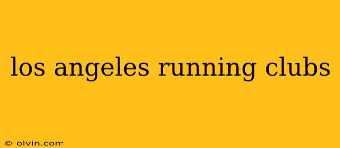 los angeles running clubs