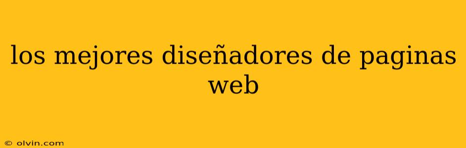 los mejores diseñadores de paginas web