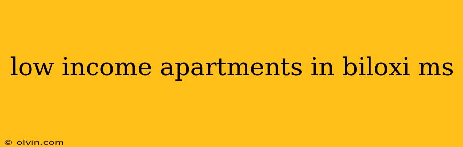 low income apartments in biloxi ms