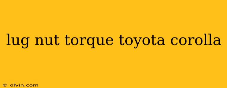 lug nut torque toyota corolla