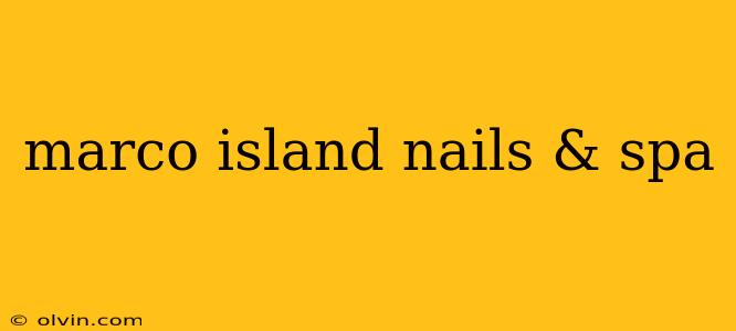 marco island nails & spa