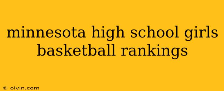 minnesota high school girls basketball rankings