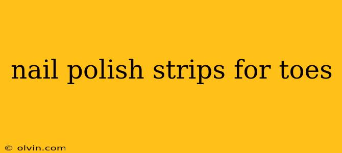 nail polish strips for toes