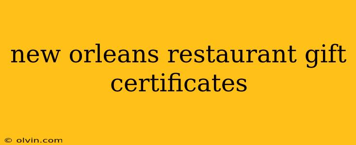 new orleans restaurant gift certificates