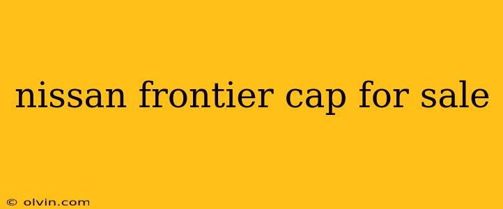 nissan frontier cap for sale