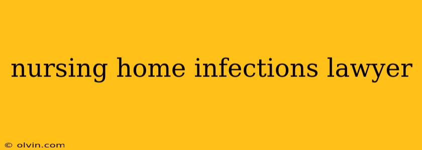 nursing home infections lawyer