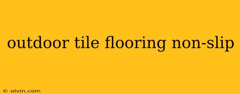 outdoor tile flooring non-slip