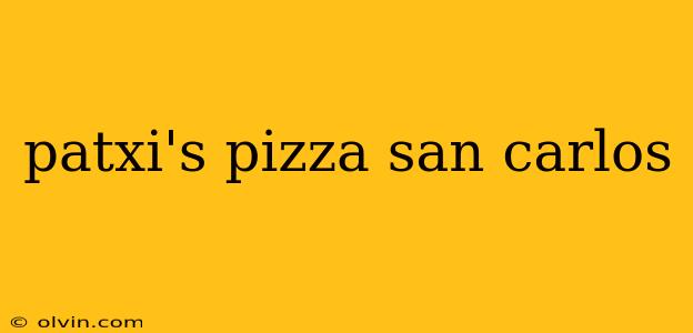 patxi's pizza san carlos