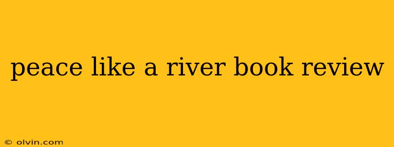 peace like a river book review