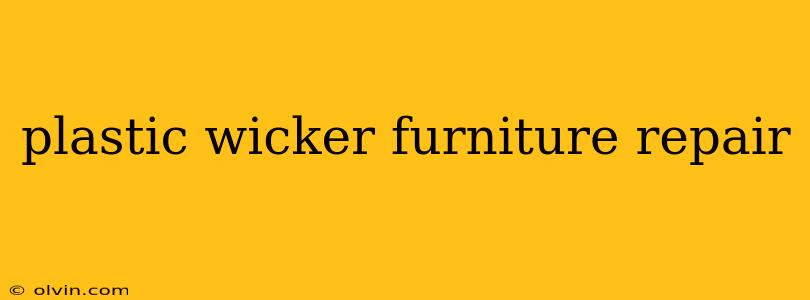 plastic wicker furniture repair