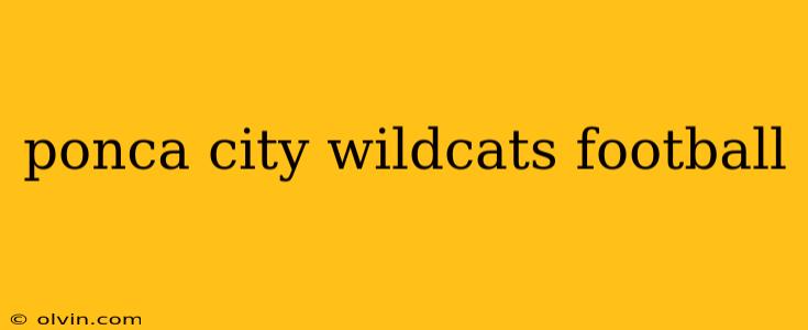 ponca city wildcats football