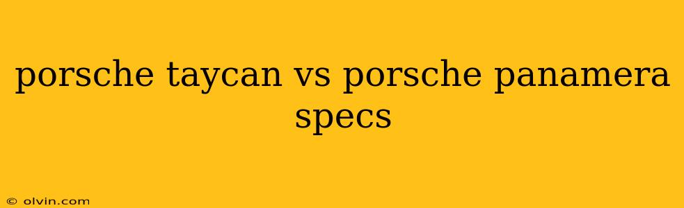 porsche taycan vs porsche panamera specs