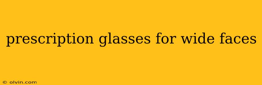 prescription glasses for wide faces