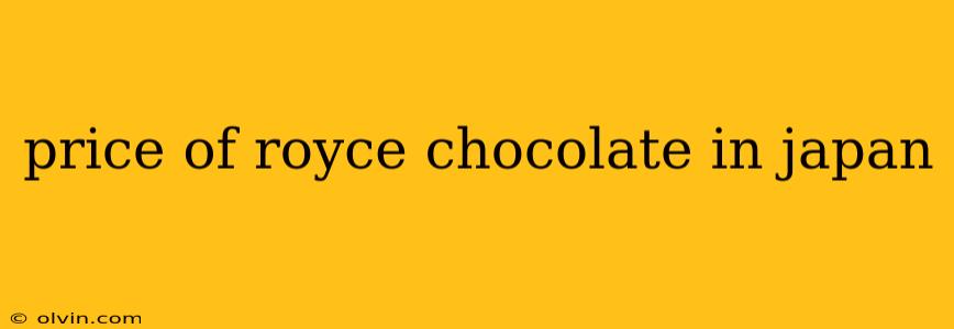 price of royce chocolate in japan