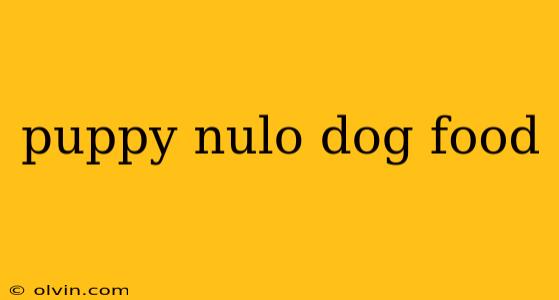 puppy nulo dog food