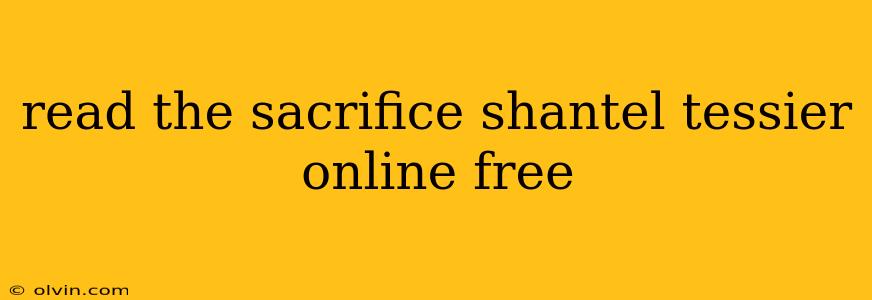 read the sacrifice shantel tessier online free