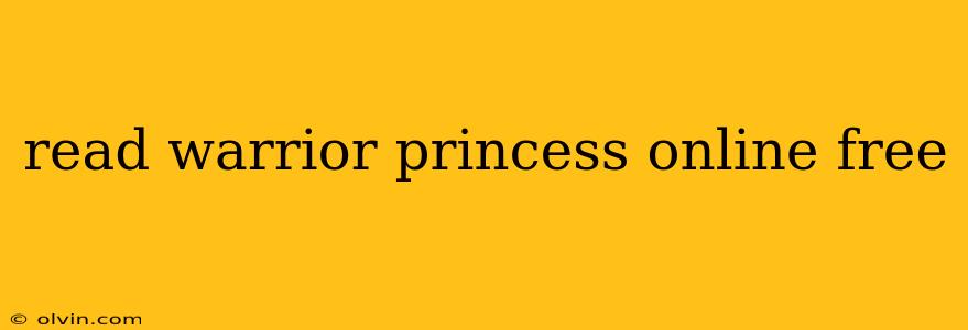 read warrior princess online free