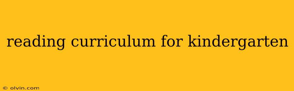 reading curriculum for kindergarten