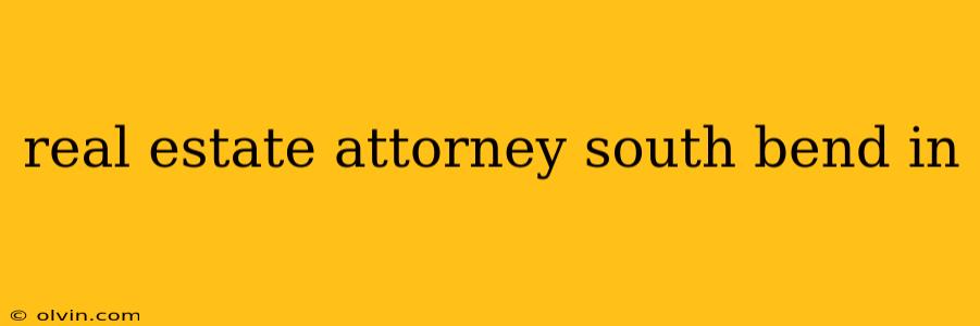 real estate attorney south bend in