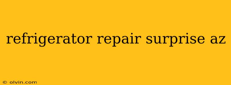 refrigerator repair surprise az