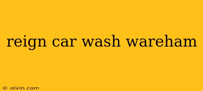 reign car wash wareham