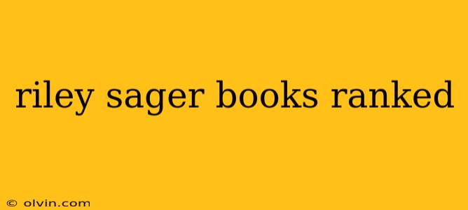 riley sager books ranked