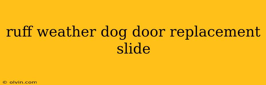 ruff weather dog door replacement slide