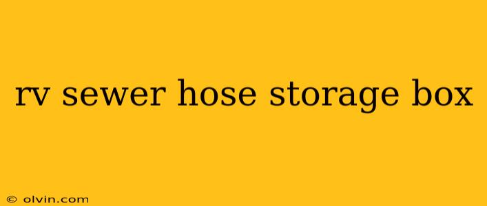 rv sewer hose storage box