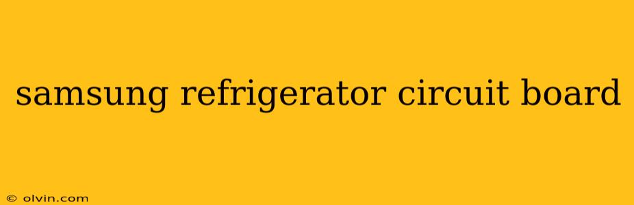 samsung refrigerator circuit board