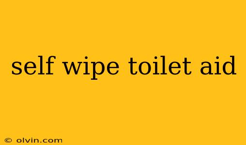 self wipe toilet aid