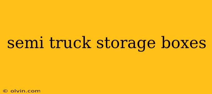 semi truck storage boxes