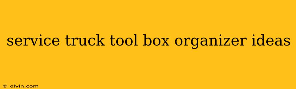 service truck tool box organizer ideas