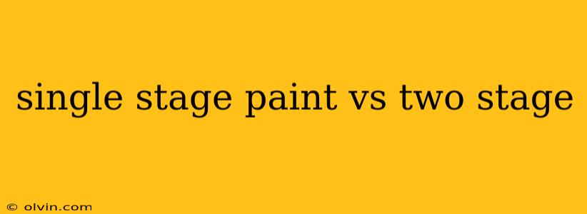 single stage paint vs two stage