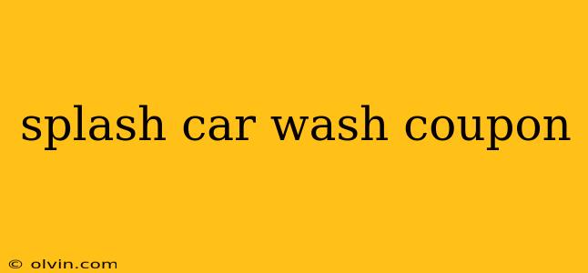 splash car wash coupon