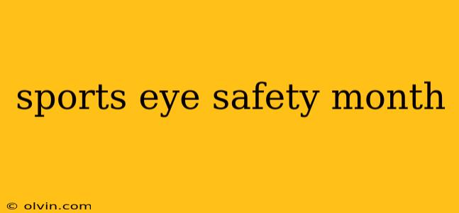 sports eye safety month