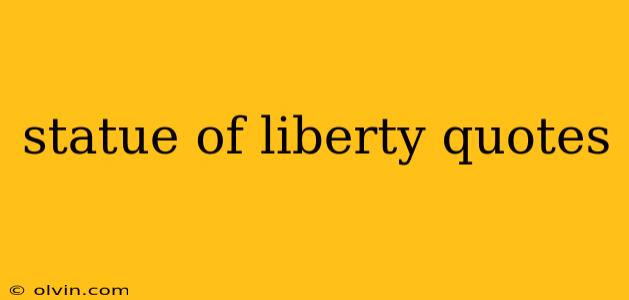 statue of liberty quotes