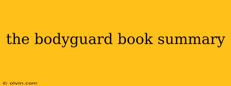 the bodyguard book summary