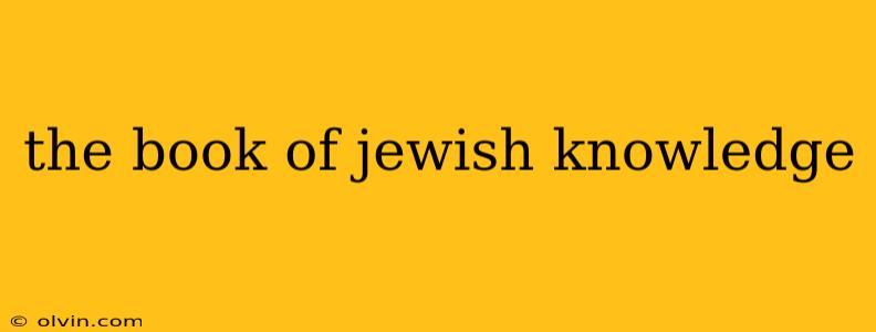 the book of jewish knowledge