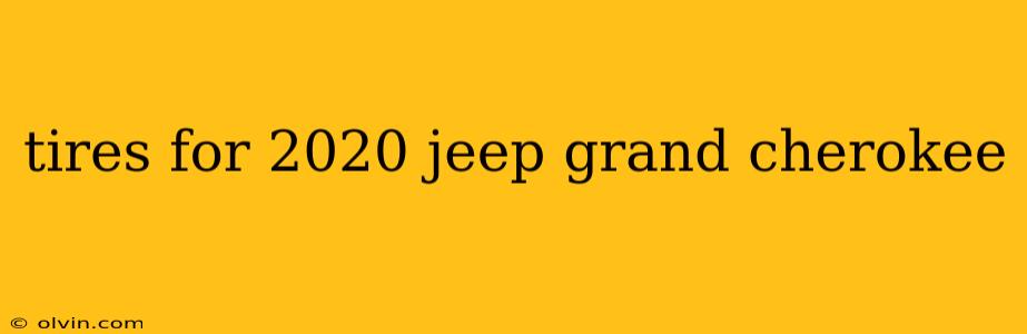 tires for 2020 jeep grand cherokee