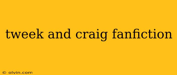 tweek and craig fanfiction