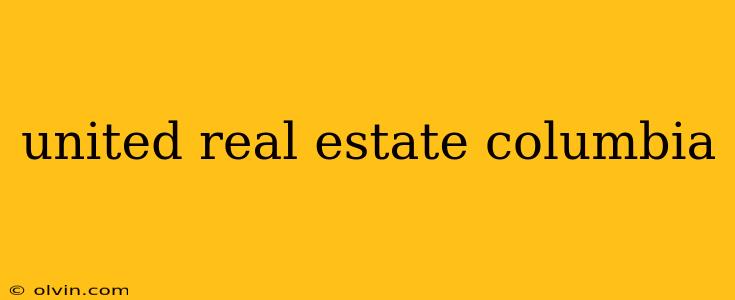 united real estate columbia