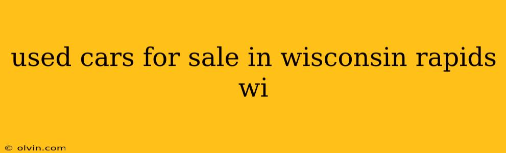 used cars for sale in wisconsin rapids wi