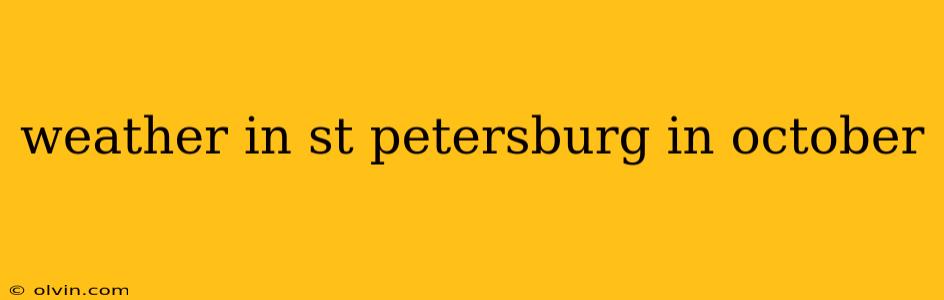 weather in st petersburg in october