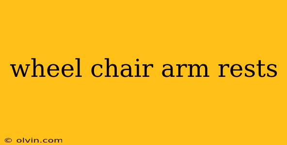 wheel chair arm rests