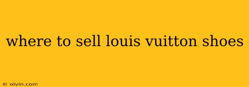 where to sell louis vuitton shoes