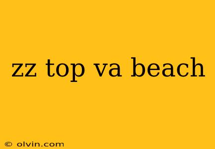 zz top va beach